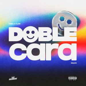 อัลบัม Doble Cara (Explicit) ศิลปิน Dímelo Flow