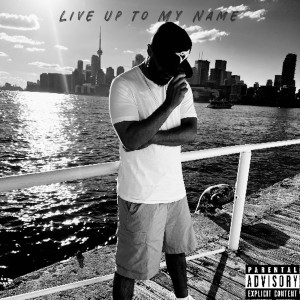 Listen to Live up to My Name (Explicit) song with lyrics from J. Matthew
