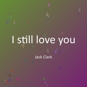 Album I still love you from Jack Clark