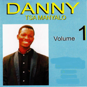 Danny Tsa Manyalo的專輯Volume 1