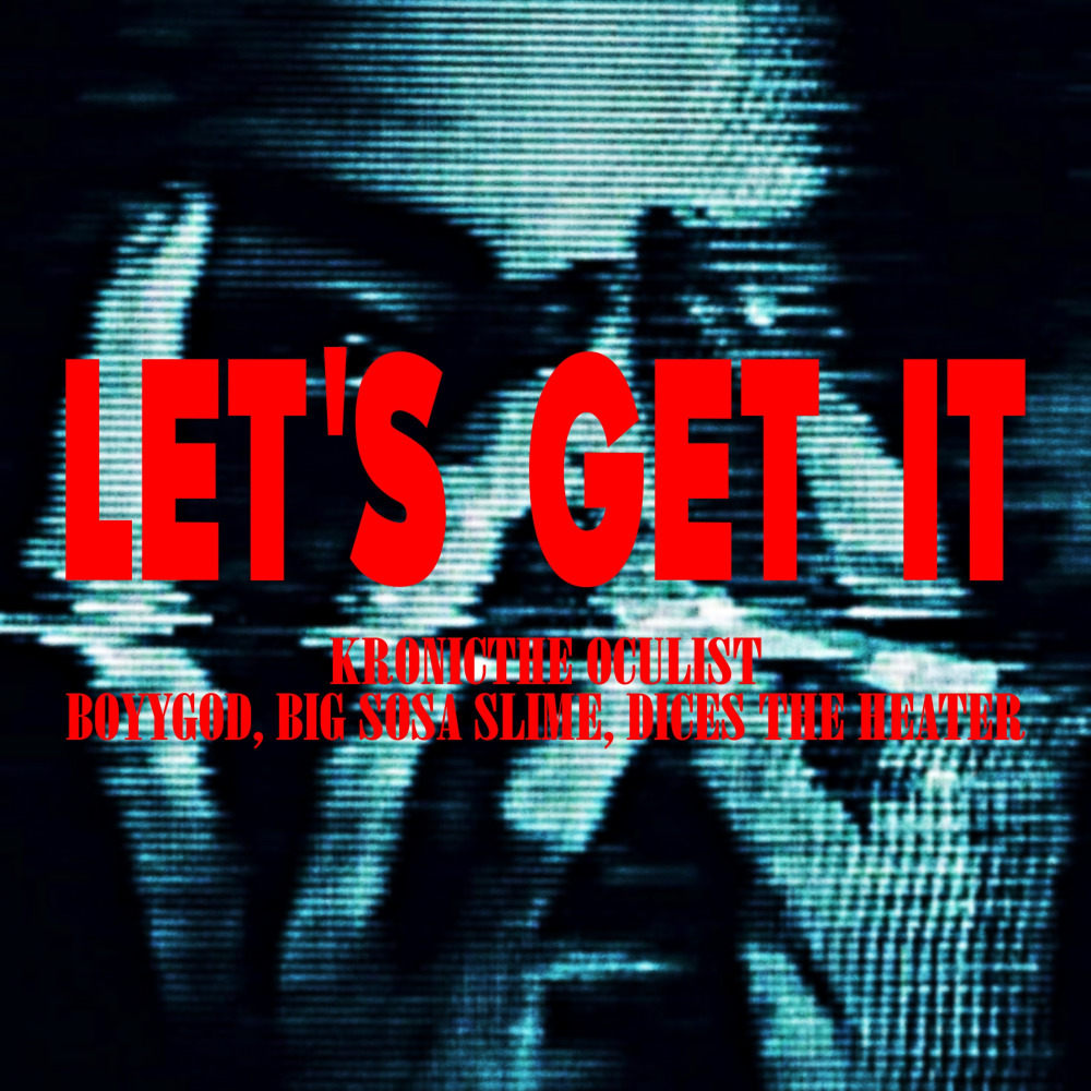 Let's Get It (Explicit)