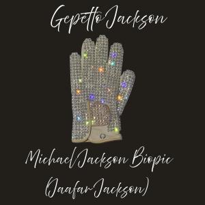 收聽Gepetto Jackson的Mj Biopic (Jaafar Jackson)歌詞歌曲