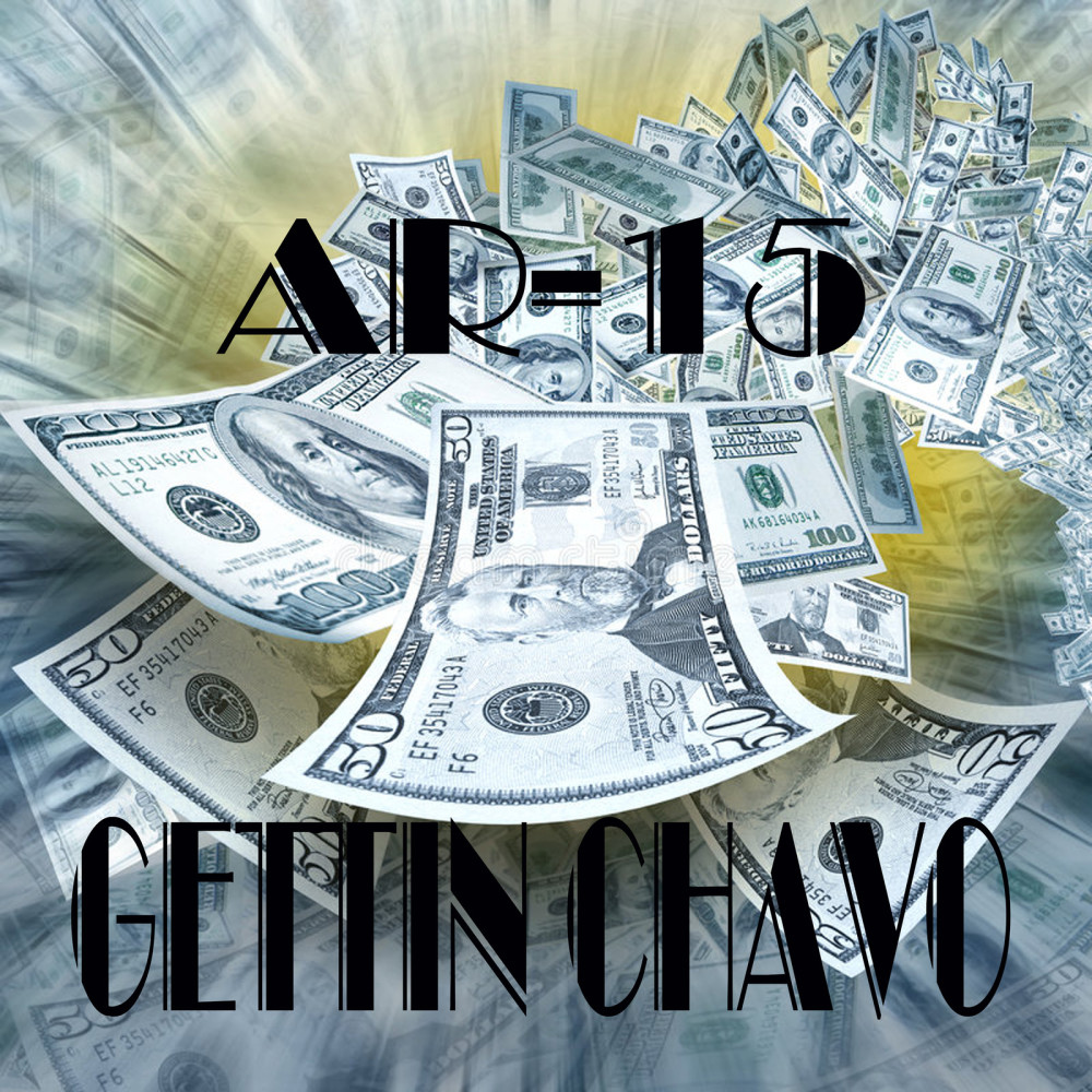 Gettin' chavo (Explicit)