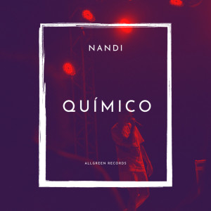 Album Químico (Explicit) from Nandi