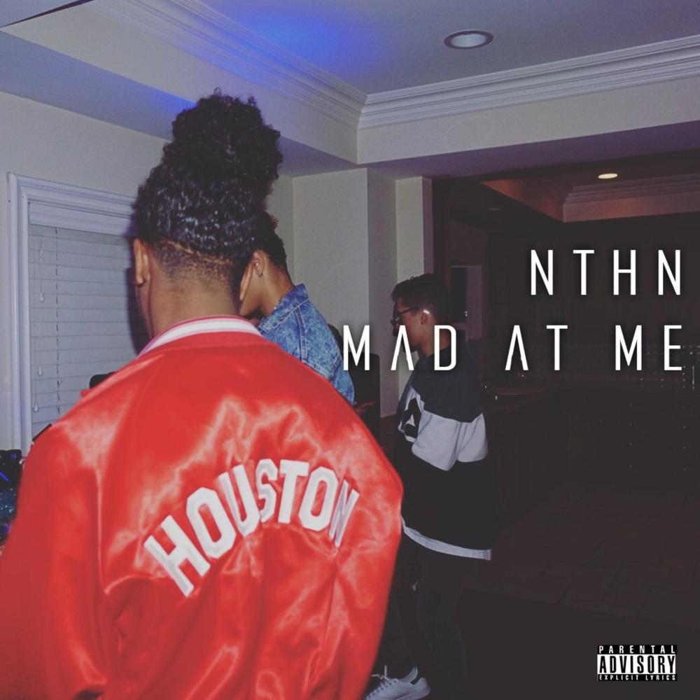 Mad at Me (Explicit)