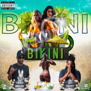 收聽Trixzmigos的Bikini (feat. Dj taffy|Explicit)歌詞歌曲