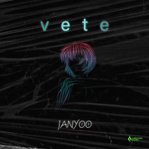 收聽Janyoo的Vete歌詞歌曲
