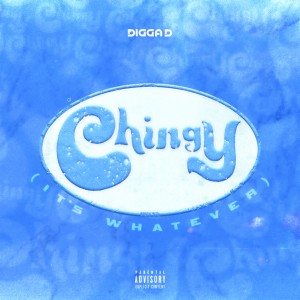 收聽Digga D的Chingy (It’s Whatever) (Explicit)歌詞歌曲