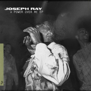 Joseph Ray的專輯A Power Over Me EP