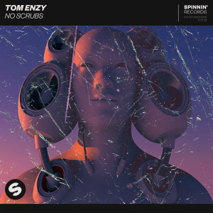 ดาวน์โหลดและฟังเพลง No Scrubs พร้อมเนื้อเพลงจาก Tom Enzy