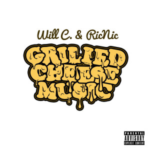 อัลบัม Grilled Cheese Music (Explicit) ศิลปิน Will C.