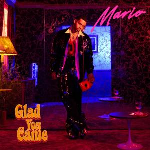 Mario（歐美）的專輯Glad You Came