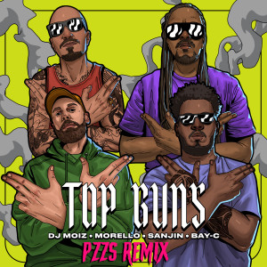 อัลบัม Top Guns (Pzzs Remix) ศิลปิน DJ Moiz