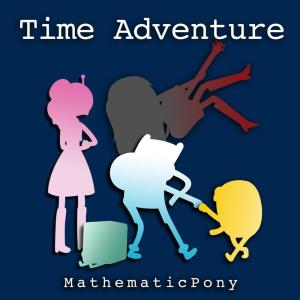 收聽MathematicPony的Time Adventure歌詞歌曲