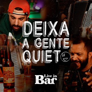 Listen to Deixa a Gente Quieto (Live in Bar) song with lyrics from Guga