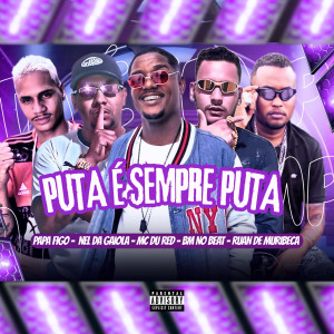 Ruan de Muribeca的專輯Puta É Sempre Puta (Explicit)