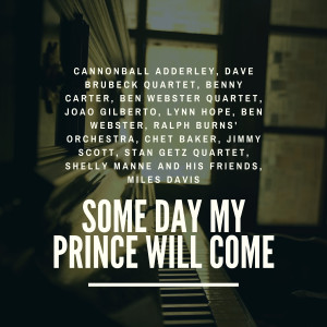 收聽Miles Davis的Someday My Prince Will Come歌詞歌曲