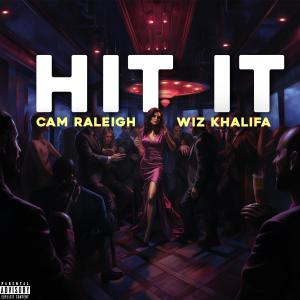 Hit It (feat. Wiz Khalifa) (Explicit)