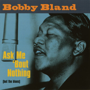 ดาวน์โหลดและฟังเพลง Ain't No Love In The Heart Of The City (Single Version) พร้อมเนื้อเพลงจาก Bobby "Blue" Bland