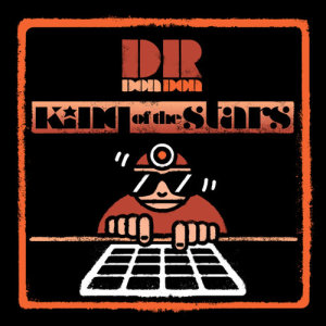 ดาวน์โหลดและฟังเพลง King of the Stars (Extended Mix) พร้อมเนื้อเพลงจาก Dr Don Don
