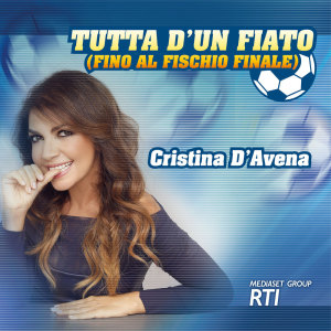 收聽Cristina D'Avena的Tutta d'un fiato (fino al fischio finale)歌詞歌曲