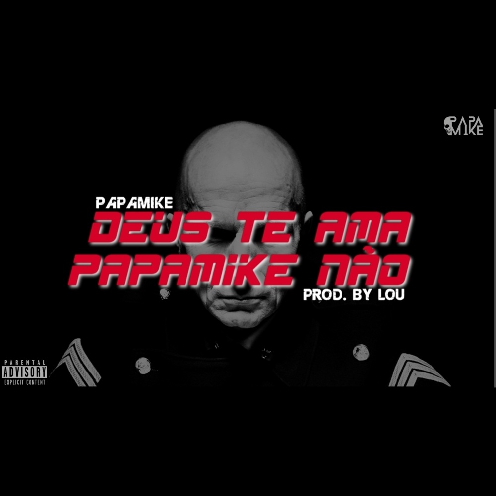 Deus Te Ama, Papamike Não