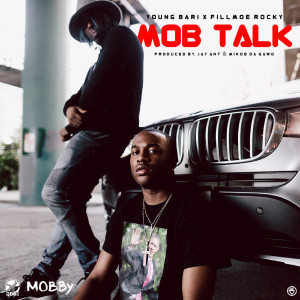 Album Mob Talk (feat. Fillmoe Rocky) from Young Bari