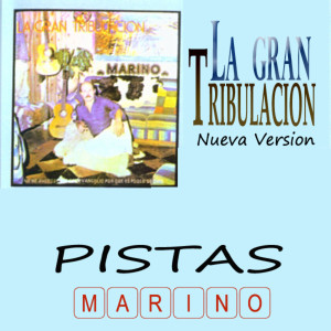 收聽Marino的La Gran Tribulacion - Pista歌詞歌曲