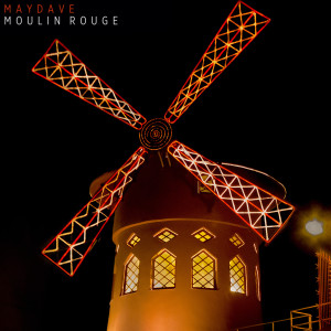 Dengarkan Moulin Rouge lagu dari MayDave dengan lirik