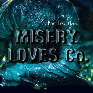 Misery Loves Co.的專輯Not Like Them