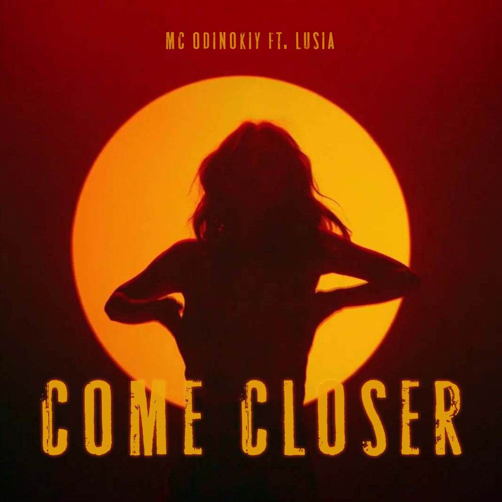 Come Closer