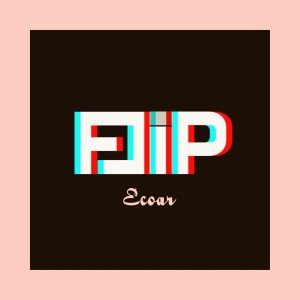 FLiP的專輯Ecoar (Explicit)