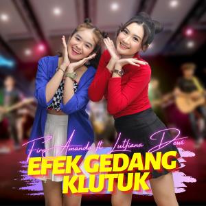 Dengarkan Efek Gedang Klutuk lagu dari Fire Amanda dengan lirik