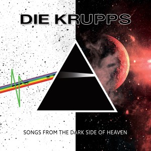 Die Krupps的專輯Songs from the Dark Side of Heaven
