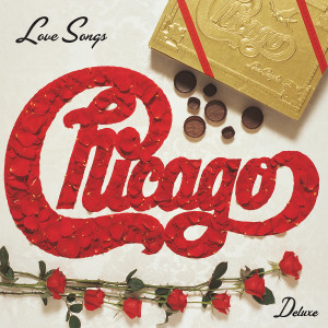 Chicago的專輯Love Songs (Deluxe)