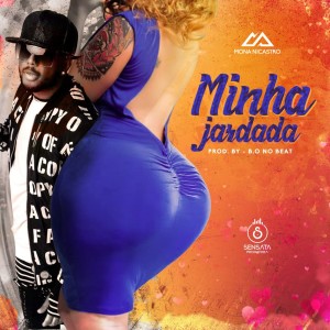 ดาวน์โหลดและฟังเพลง Minha Jardada พร้อมเนื้อเพลงจาก Mona Nicastro