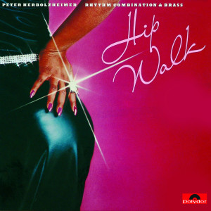 Peter Herbolzheimer Rhythm Combination的專輯Hip Walk