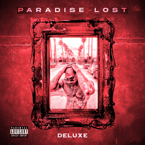 Paradise Beta的專輯Paradise Lost (Deluxe) (Explicit)