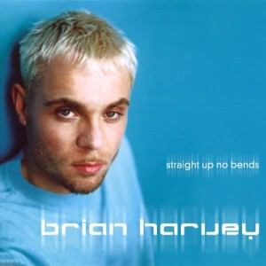 Brian Harvey的專輯Straight up No Bends