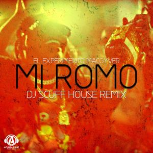 Album Mi Romo House (Remix) from El Experimento (Macgyver)