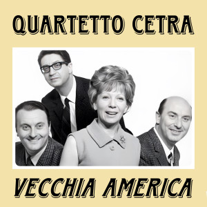 Quartetto Cetra的專輯Vecchia America