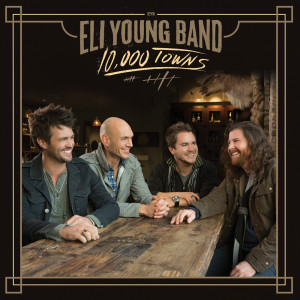 Eli Young Band的專輯10,000 Towns