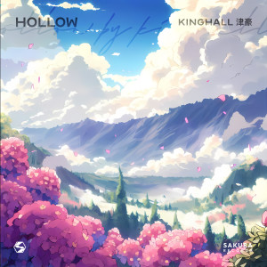收聽KingHall津豪的Hollow歌詞歌曲