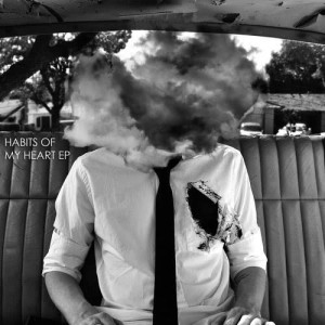 ดาวน์โหลดและฟังเพลง Habits of My Heart (EP Version) พร้อมเนื้อเพลงจาก Jaymes Young