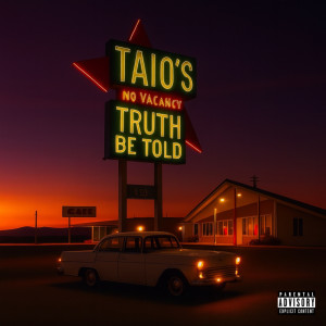 Taiojr的專輯Truth be told… (Explicit)