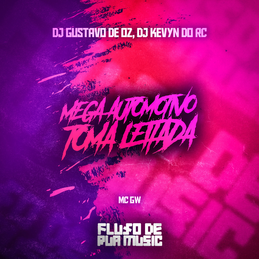 Mega Automotivo Toma Leitada (Explicit)