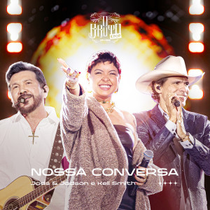 Jads & Jadson的專輯Nossa Conversa (Ao Vivo)