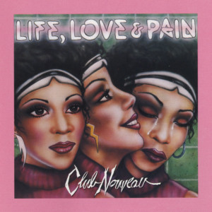 Dengarkan lagu Let Me Go (Album Version) nyanyian Club Nouveau dengan lirik