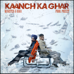 Album Kaanch Ka Ghar oleh Manisten