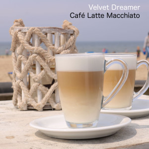 ดาวน์โหลดและฟังเพลง Cafe Latte Macchiato พร้อมเนื้อเพลงจาก Velvet Dreamer